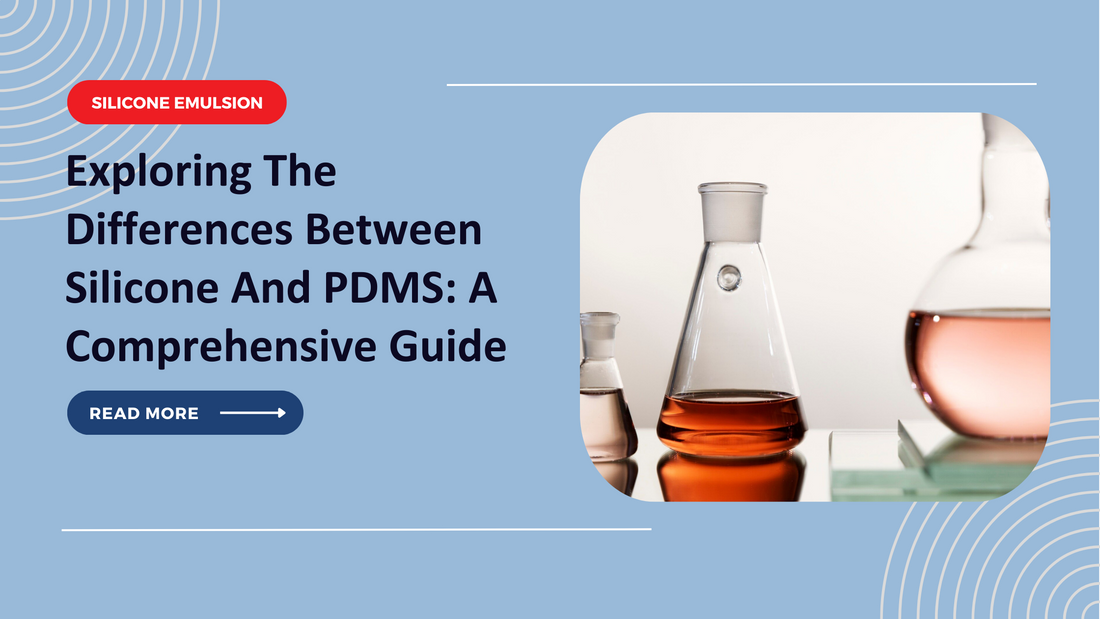 Exploring The Differences Between Silicone And PDMS: A Comprehensive Guide