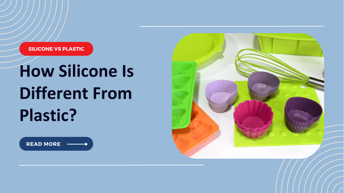 Silicone Vs Plastic | How Silicone Is Different From Plastic?