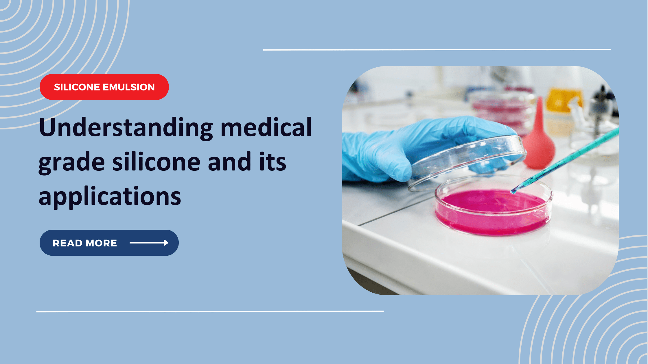 Understanding medical grade silicone and its applications